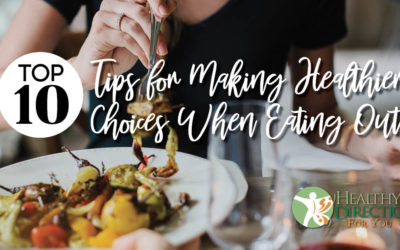 Top 10 Tips For Making Healthier Choices When Eating Out